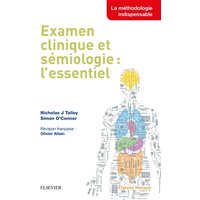 Examen clinique et sémiologie : l'essentiel - L'Essentiel