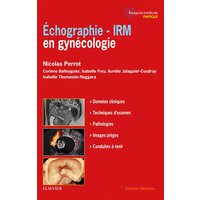 Echographie - IRM en gynécologie - Echographie- Irm