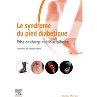 Le syndrome du pied diabétique : prise en charge multidisciplinaire