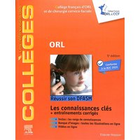ORL : réussir son DFASM : les connaissances clés + entraînements corrigés
