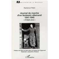 Journal de marche d'un fantassin allemand 1941-1945 : C'était ainsi