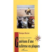 Guérison d'une sclérose en plaques : comme dans un tourbillon