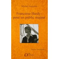 Françoise Hardy : pour un public majeur