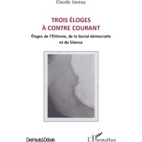 Trois éloges à contre courant