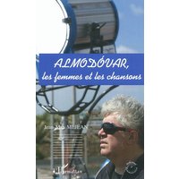 Almodovar - Les femmes et les chansons