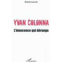 Yvan Colonna : l'innocence qui dérange