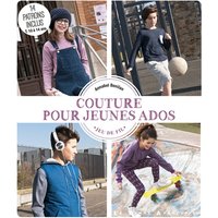 Couture pour jeunes ados - 15 patrons inclus