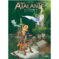 Atalante : la légende. Vol. 1. Le pacte