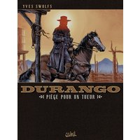 Durango. Vol. 03. Piège pour un tueur