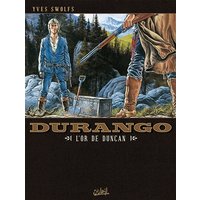 Durango. Vol. 09. L'or de Duncan