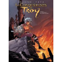 Les conquérants de Troy. Vol. 3. La bataille de Port-Fleuri