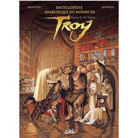 Encyclopédie anarchique du monde de Troy. Vol. 2. Les trolls