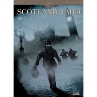 Scotland Yard. Vol. 1. Au coeur des ténèbres