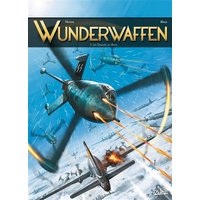 Wunderwaffen. Vol. 3. Les damnés du Reich