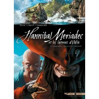 Hannibal Meriadec et les larmes d'Odin. Vol. 4. Alamendez, chasseur et cannibale