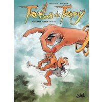 Trolls de Troy : intégrale. Vol. 5. Tomes 14 à 16