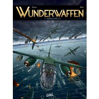Wunderwaffen : intégrale. Vol. 2. Tomes 4 à 6