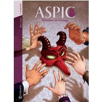 Aspic : détectives de l'étrange : récit complet. Vol. 3. Troisième enquête