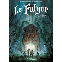 Le Fulgur. Vol. 3. Les terres brûlées
