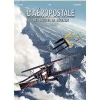 L'Aéropostale : des pilotes de légende. Vol. 6. Henri Rozès
