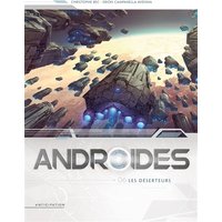 Androïdes. Vol. 6. Les déserteurs