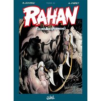 Rahan, fils des âges farouches : l'intégrale. Vol. 21