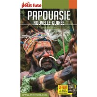 Guide Papouasie - Nouvelle Guinée 2019 Petit Futé