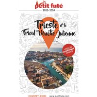 Guide Trieste - Frioul Vénétie Julienne 2023/2024 Petit Futé