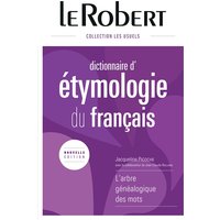 Dictionnaire d'étymologie du français : l'arbre généalogique des mots