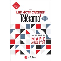 Les mots croisés Télérama - numéro 2 100 grilles de Marc Aussitot