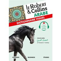 Le Robert & Collins arabe : dictionnaire visuel : voyages, business, études