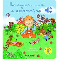 Mes premiers moments de relaxation - Livre sonore avec 6 puces - Dès 1 an