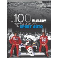 Les 100 histoires de légende du sport auto