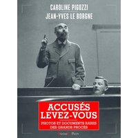 Accusés, levez-vous : photos et documents rares des grands procès