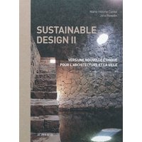 Sustainable design II, Vers une nouvelle éthique pour l'architecture et la ville - Les lauréats du Global Award for Sustainable Architecture 2009 / 2010