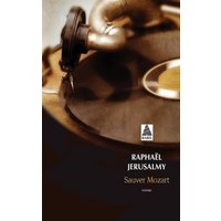 Sauver Mozart : le journal d'Otto J. Steiner