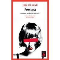 Les visages de Victoria Bergman. Vol. 1. Persona