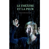 Le théâtre et la peur