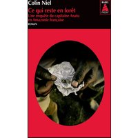 Ce qui reste en forêt - Une enquête du capitaine Anato en Amazonie française