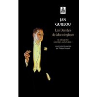 Le siècle des grandes aventures. Vol. 2. Les dandys de Manningham