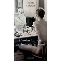 Carolyn Carlson : de l'intime à l'universel : essai biographique