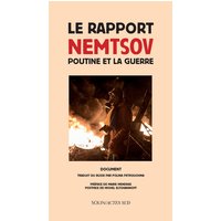 Le rapport Nemtsov : Poutine et la guerre