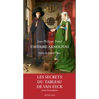 L'affaire Arnolfini : enquête sur un tableau de Van Eyck