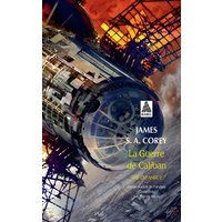 The expanse. Vol. 2. La guerre de Caliban