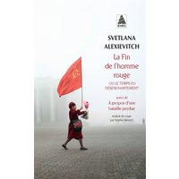 La fin de l'homme rouge ou Le temps du désenchantement. A propos d'une bataille perdue