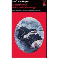 Le premier mai tomba la dernière neige