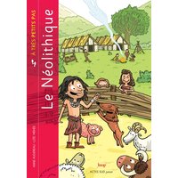 Le Néolithique à très petits pas