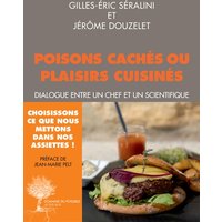 Poisons cachés ou plaisirs cuisinés : dialogue entre un chef et un scientifique