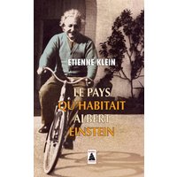 Le pays qu'habitait Albert Einstein : essai