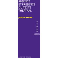 Absence et présence du texte théâtral